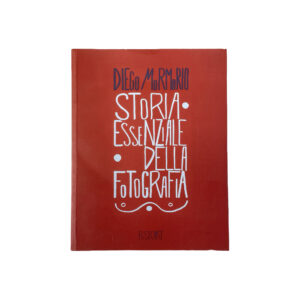 STORIA ESSENZIALE DELLA FOTOGRAFIA By Diego Mormorio - DISPLAY COPY