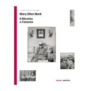 Il Ritratto e L'Istante by Mary Ellen Mark