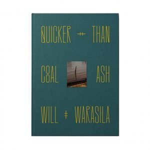 Quicker than Coal Ash by Will Warasila - Display Copy