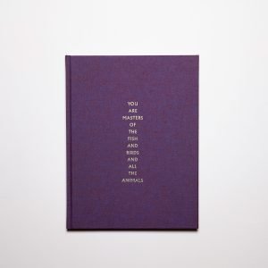 You are masters of the fish and birds and all the animals by Shane Rocheleau