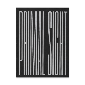 Primal Sight by Efrem Zelony-Mindell