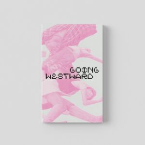 PRESALE - Going Westward by Maria Luisa Zoccoli